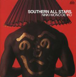 Southern All Stars : Ninki-Mono De Ikou